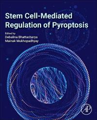 Stem Cell-Mediated Regulation of Pyroptosis