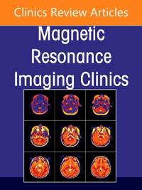 Imaging of the Alimentary Tract, An Issue of Magnetic Resonance Imaging Clinics of North America