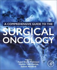 A Comprehensive Guide to Surgical Oncology