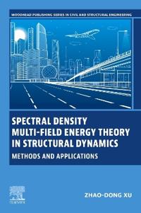 Spectral Density Multi-Field Energy Theory in Structural Dynamics
