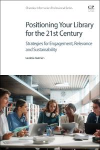 Positioning Your Library for the 21st Century