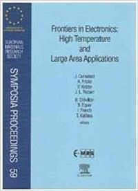 Frontiers in Electronics: High Temperature and Large Area Applications