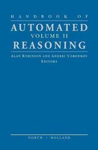 Handbook of Automated Reasoning