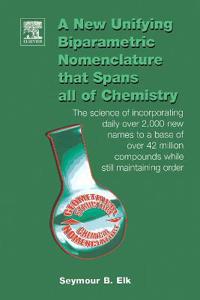 A New Unifying Biparametric Nomenclature that Spans all of Chemistry