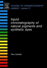 Liquid Chromatography of Natural Pigments and Synthetic Dyes