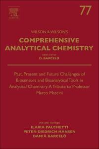 Past, Present and Future Challenges of Biosensors and Bioanalytical Tools in Analytical Chemistry: A Tribute to Professor Marco Mascini