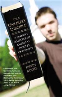 Roose, K: Unlikely Disciple