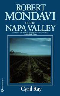 Robert Mondavi of the Napa Valley