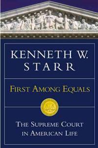 First Among Equals: The Supreme Court in American Life