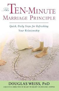 The Ten-Minute Marriage Principle