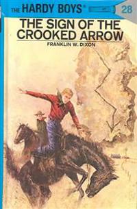 Hardy Boys 28: the Sign of the Crooked Arrow