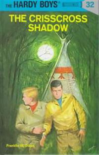 Hardy Boys 32: the Crisscross Shadow