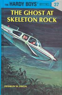Hardy Boys 37: the Ghost at Skeleton Rock