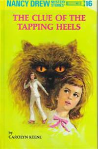Nancy Drew 16: the Clue of the Tapping Heels