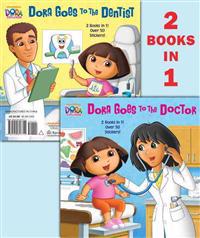 Dora Goes to the Doctor/Dora Goes to the Dentist