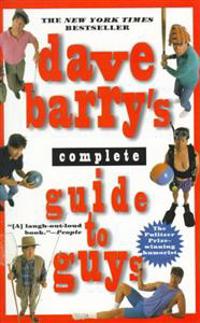 Dave Barry's Complete Guide to Guys