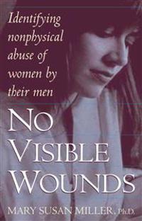 No Visible Wounds: Identifying Nonphysical Abuse of Women by Their Men