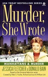 Murder, She Wrote: Manhattans & Murder