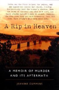 A Rip in Heaven: A Memoir of Murder and Its Aftermath
