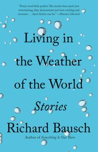 Living in the Weather of the World