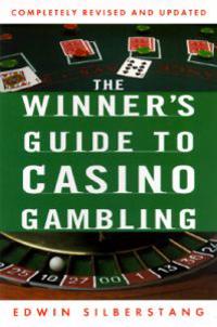 The Winner's Guide to Casino Gambling