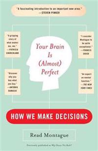 Your Brain Is (almost) Perfect