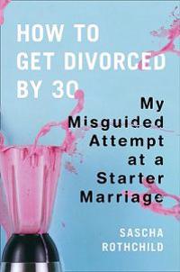 How to Get Divorced by 30