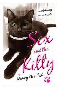 Sex and the Kitty: A Celebrity Meowmoir