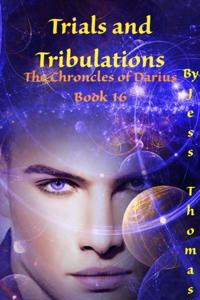 Trials and Tribulations
