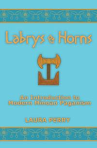 Labrys and Horns: An Introduction to Modern Minoan Paganism
