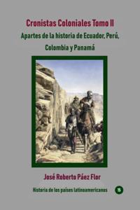 Cronistas Coloniales Tomo II Apartes de la historia de Ecuador, Peru, Colombia y Panama
