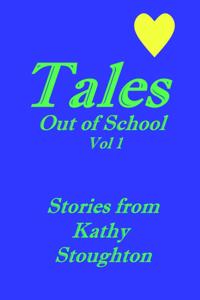 Tales Out of School Vol 1