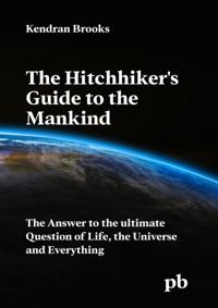 Hitchhiker's Guide to the Mankind