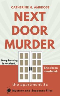 Next Door Murder: The Apartment 8C