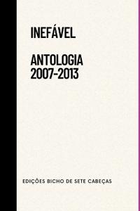 Inefável - Antologia (2007-2013)