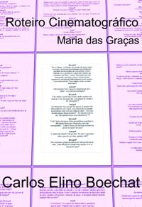 Maria das Gracas: Roteiro Cinematografico