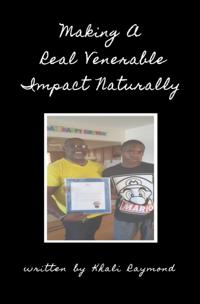 Making A Real Venerable Impact Naturally