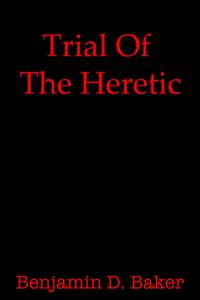 Trial Of The Heretic