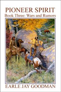 Pioneer Spirit: Book Three: Wars and Rumors