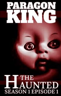Haunted S1E1