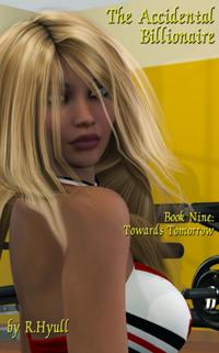 Accidental Billionaire Book Nine: Towards Tomorrow