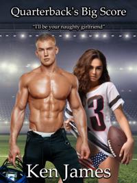 Quarterback's Big Score: An Erotic Texas High School Football Romance