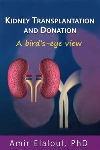 Kidney Transplantation and Donation: A Bird's-Eye View