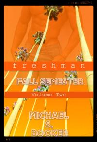 Freshman: Fall Semester - Volume Two