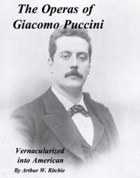 Operas of Giacomo Puccini Vernacularized Into American