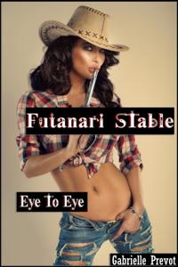 Futanari Stable: Eye to Eye
