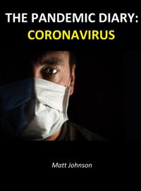 Pandemic Diary: Coronavirus