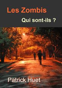 Les Zombis Qui Sont-Ils ?