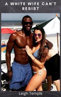 White Wife Can't Resist