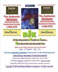 If The Messiah Is David Or Jesus - Ken Must Be The Messiah Too! The "Introduction To DjK" - Volume Edition Part 1 of 2